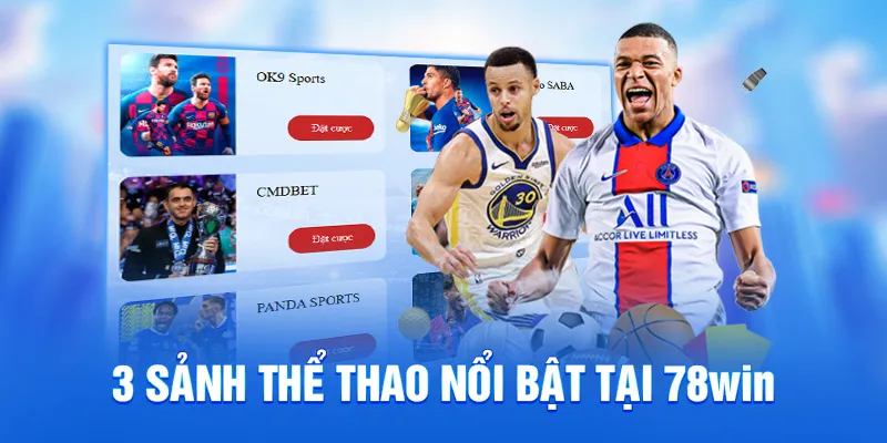 3 sảnh thể thao nổi bật tại 78WIN