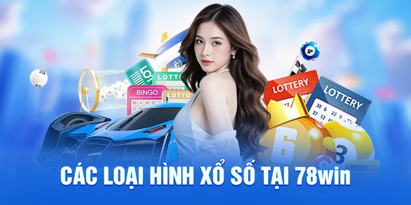 Các loại hình xổ số tại 78win